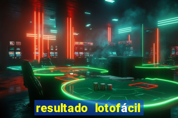 resultado lotofácil só matemática